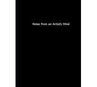 Notes from an Artist’s Mind