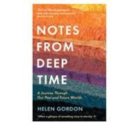Notes From Deep Time