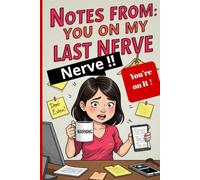 Notes from My Last Nerve - You’re on It: A notebook disguised as a real book, bursting with burnout-chic, passive-aggressive flair, and caffeine-fueled sarcasm