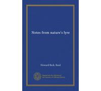 Notes from nature's lyre