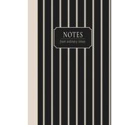 NOTES: from ordinary times - Lined Journal for Daily Reflections | A Thoughtful Notebook for Everyday Life | 6 x 9 Hardcover