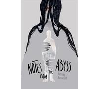 Notes From the Abyss