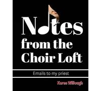 Notes from the Choir Loft