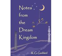 Notes from the Dream Kingdom: A Story of Migration