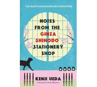 Notes from the Ginza Shihodo Stationery Shop: by Kenji Ueda: 2