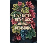 Notes from the Heart (and the Hard Lessons): A Luxury Lined Journal for Love, Clarity, and Self-Reflection