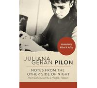 Notes from the Other Side of Night: From Communism to a Fragile Freedom (Curations)