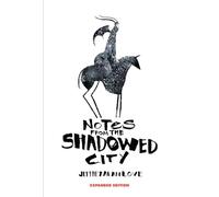 Notes From the Shadowed City Expanded Edition