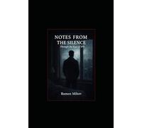 NOTES FROM THE SILENCE: Through the Eyes of SPS