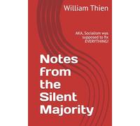 Notes from the Silent Majority: AKA, Socialism was supposed to fix EVERYTHING!