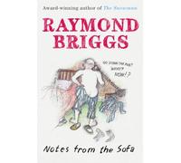 Notes From the Sofa: Raymond Briggs