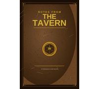 Notes from the Tavern: A Lined Journal for DnD Players, Tabletop RPG Fans & Dungeon Masters - 120 Pages