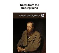 Notes from the Underground