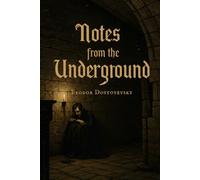 Notes From The Underground