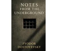 Notes from the Underground: A philosophical exploration of free will, inner conflict, and human irrationality in the face of modern society’s structure and moral expectations