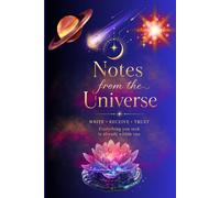 Notes From The Universe: A Beautiful Lined Notebook for Reflection, Inspiration & Daily Writing