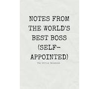 Notes from the World's Best Boss (Self-Appointed): A Hilarious Notebook Inspired by The Office's Iconic Regional Manager