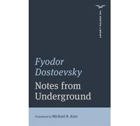 Notes from Underground: 0 (The Norton Library)