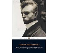 Notes from Underground; the Double