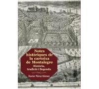 notes historiques de la cartoixa de montalegre: historia tradicio i ll