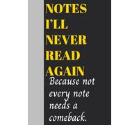 Notes I'll Never Read Again: The Brain Dump Journal for Mental Decluttering | Write, Release & Move On | No Rules, No Judgment, No Pressure