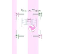 Notes in Motion: Notebook for Work, Travel, Business, School, Sports & More - Softcover Journals for Women & Teens- 120 Blank Pages, 6x9”