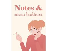 Notes & Nervous Breakdowns: esthetic Lined Notebook for Girls Who Need a Break, Not a Breakdown