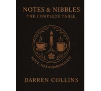 Notes & Nibbles: The Complete Table