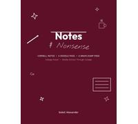 Notes & Nonsense: A Cornell Notes, Doodle & Brain-Dump Notebook for Students - College Ruled, 80 Pages, Burgundy Edition