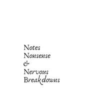 Notes, Nonsense and Nervous Breakdowns: A Safe Space for Spicy Brain Moments