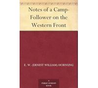 Notes of a Camp-Follower on the Western Front