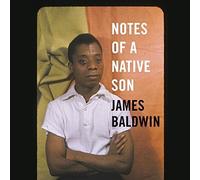 Notes of a Native Son by James Baldwin (2015-02-03)
