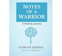 Notes of a Warrior: A Healing Journey