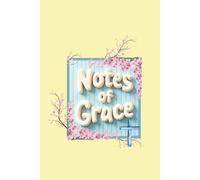 Notes of Grace: A Scripture Journal for Peace & Renewal
