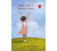 Notes Of Healing Hearts: Reflections on Growth, Silence, and Becoming