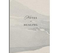 Notes Of Healing - Writing Journal: Ruled, PaperBack