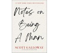 Notes on Being a Man