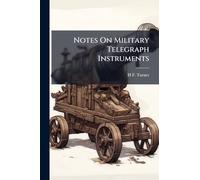 Notes On Military Telegraph Instruments