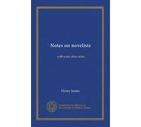Notes on novelists: with some other notes