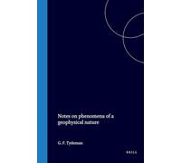 Notes on Phenomena of a Geophysical Nature