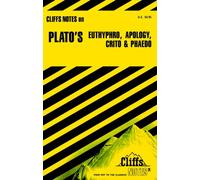 Notes on Plato's "Euthyphro", "Apology", "Crito" and "Phaedo" (Cliffs notes)