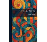 Notes on Prints