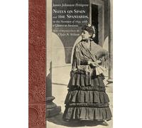 Notes on Spain and the Spaniards, in the Summer of 1859, With A Glance At Sardinia (Southern Classics) [Idioma Inglés]