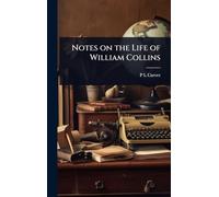 Notes on the Life of William Collins