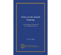 Notes on the Somali language: with examples of phrases and conversational sentences