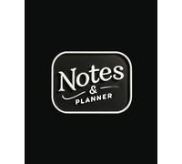 Notes & Planner: 7x9 Organized Daily Companion: Undated Left-Side Scheduling with Right-Side Lined Pages for Writing and Productivity