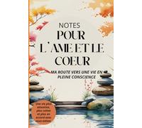 NOTES POUR L'AME ET LE COEUR