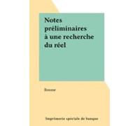 Notes Préliminaires À Une Recherche Du Réel (ebook)