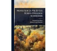 Notes Sur La Vie Et Les Écrits D'euloge Schneider