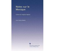 Notes sur le Mexique: Culture du maguey (Agave)